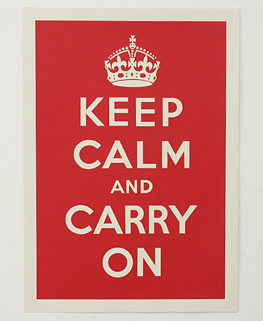keep calm and carry on